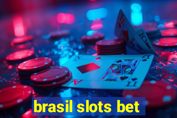 brasil slots bet