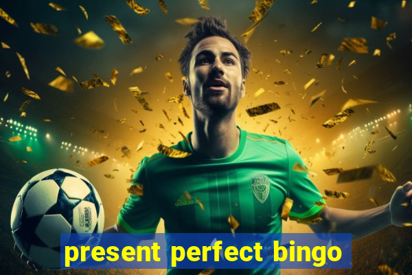 present perfect bingo