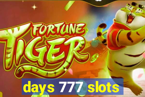 days 777 slots