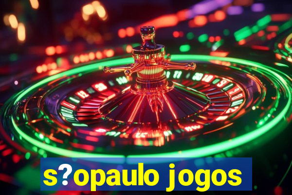 s?opaulo jogos