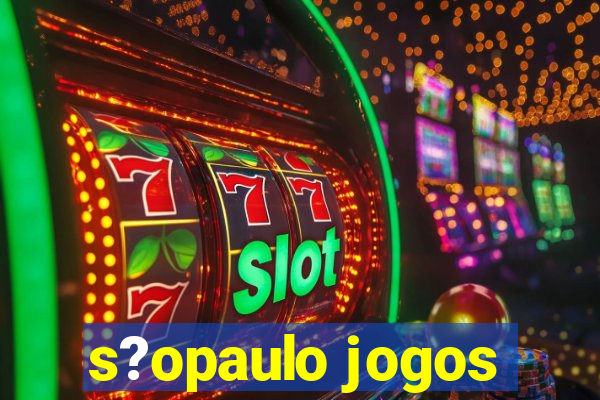 s?opaulo jogos