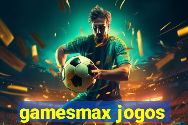 gamesmax jogos