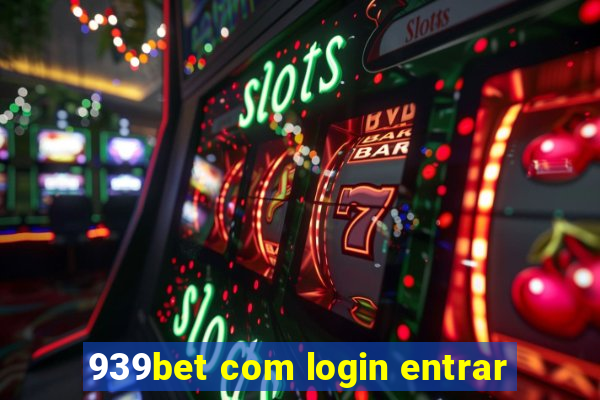 939bet com login entrar