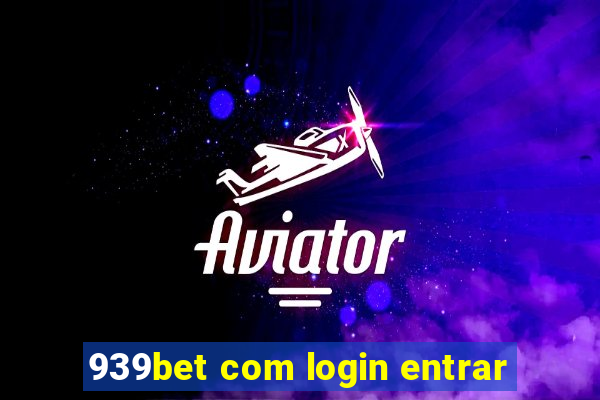 939bet com login entrar