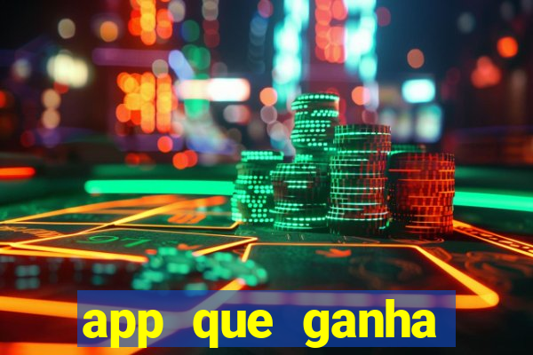 app que ganha dinheiro jogando