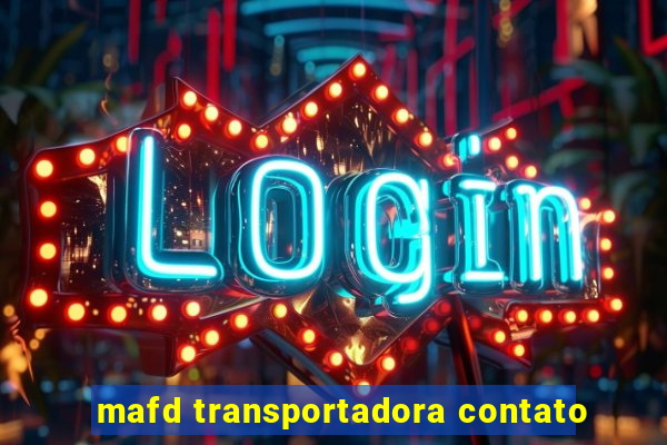 mafd transportadora contato