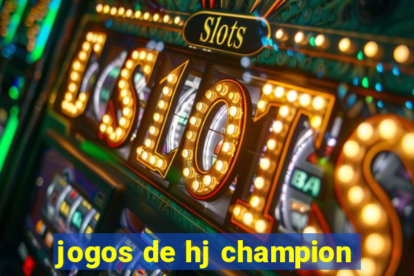 jogos de hj champion