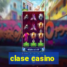 clase casino