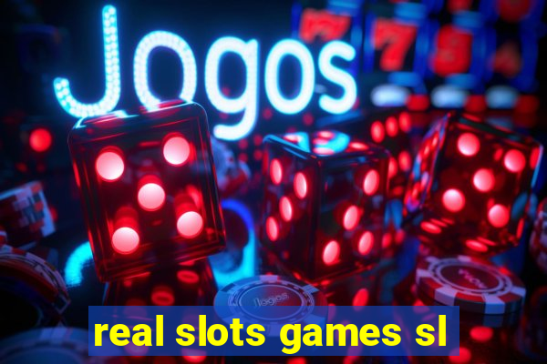 real slots games sl