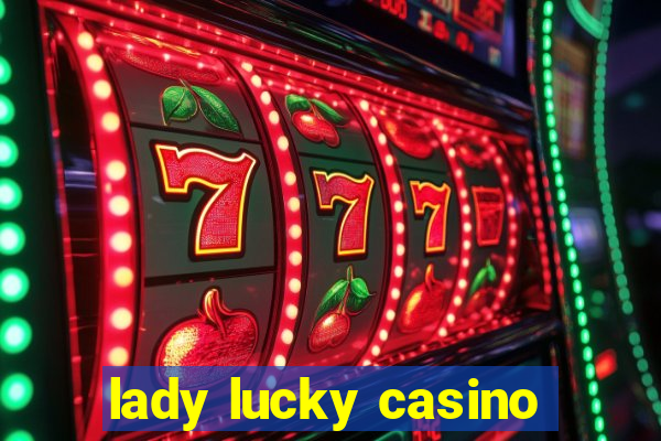 lady lucky casino