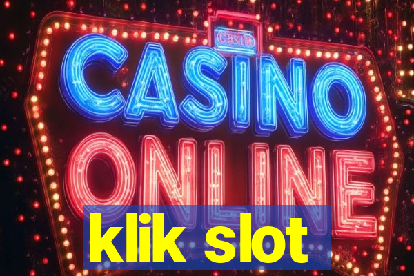 klik slot