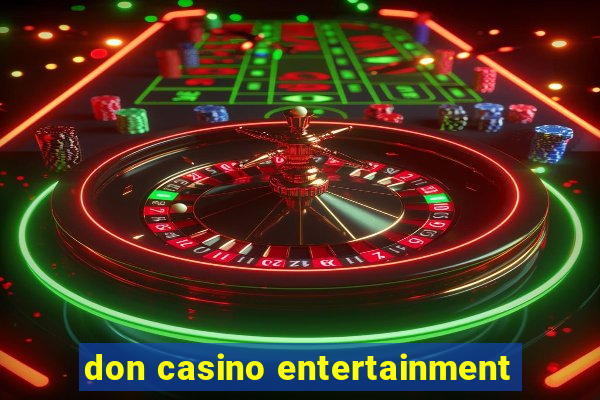 don casino entertainment