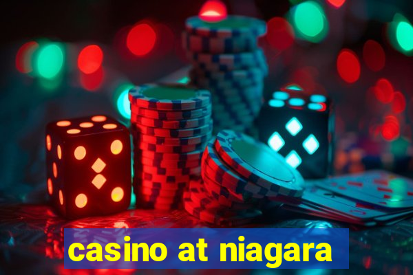 casino at niagara