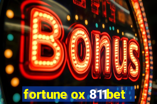 fortune ox 811bet