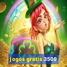 jogos gratis 3500