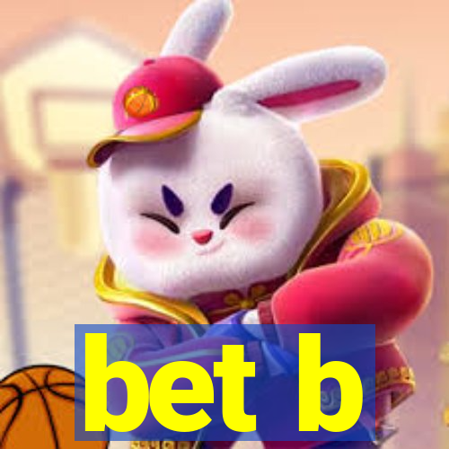 bet b