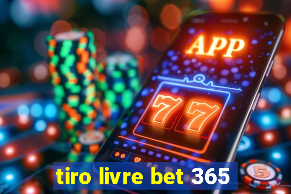 tiro livre bet 365