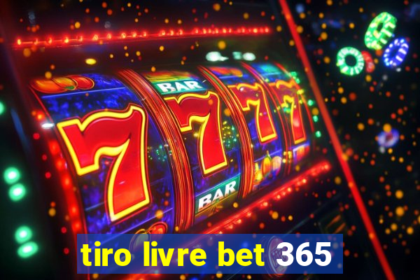 tiro livre bet 365