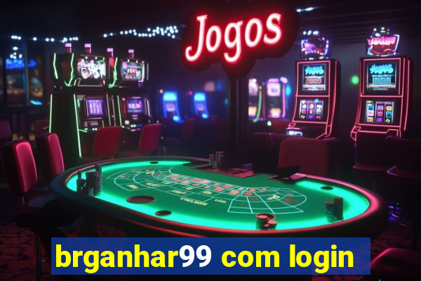 brganhar99 com login