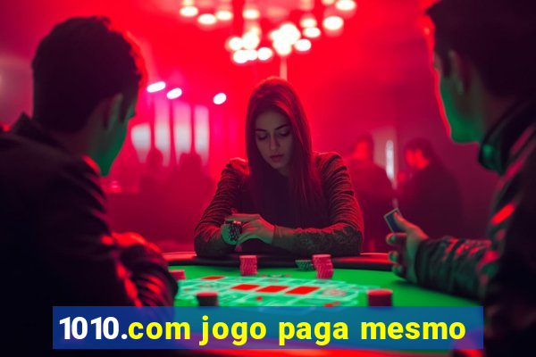 1010.com jogo paga mesmo