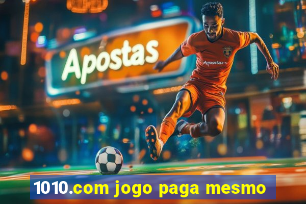 1010.com jogo paga mesmo