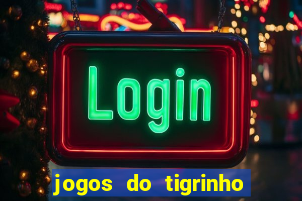 jogos do tigrinho foi legalizado