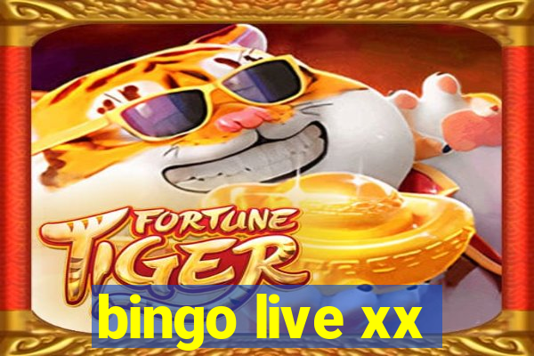 bingo live xx