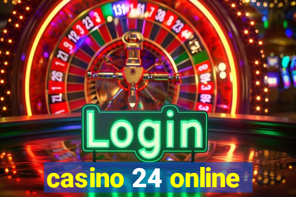 casino 24 online