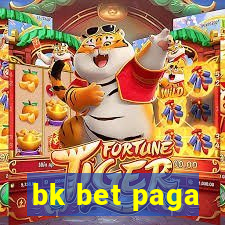 bk bet paga