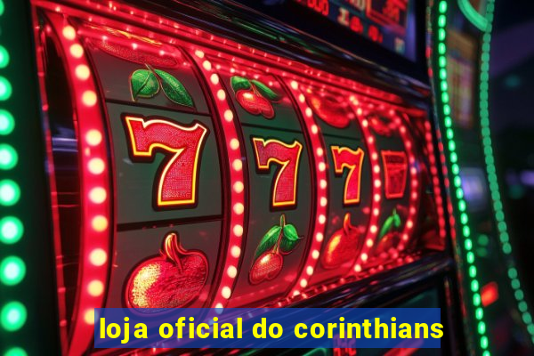 loja oficial do corinthians