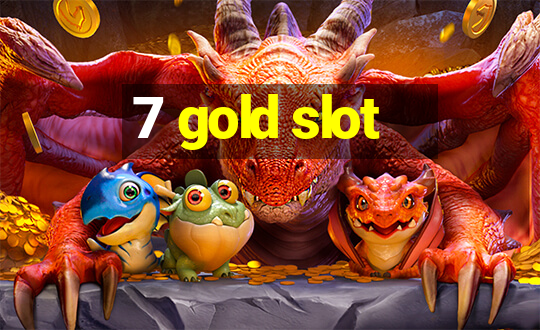 7 gold slot