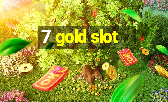 7 gold slot