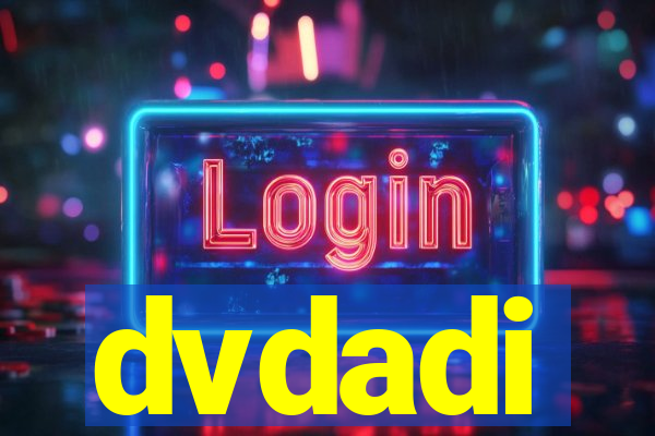 dvdadi