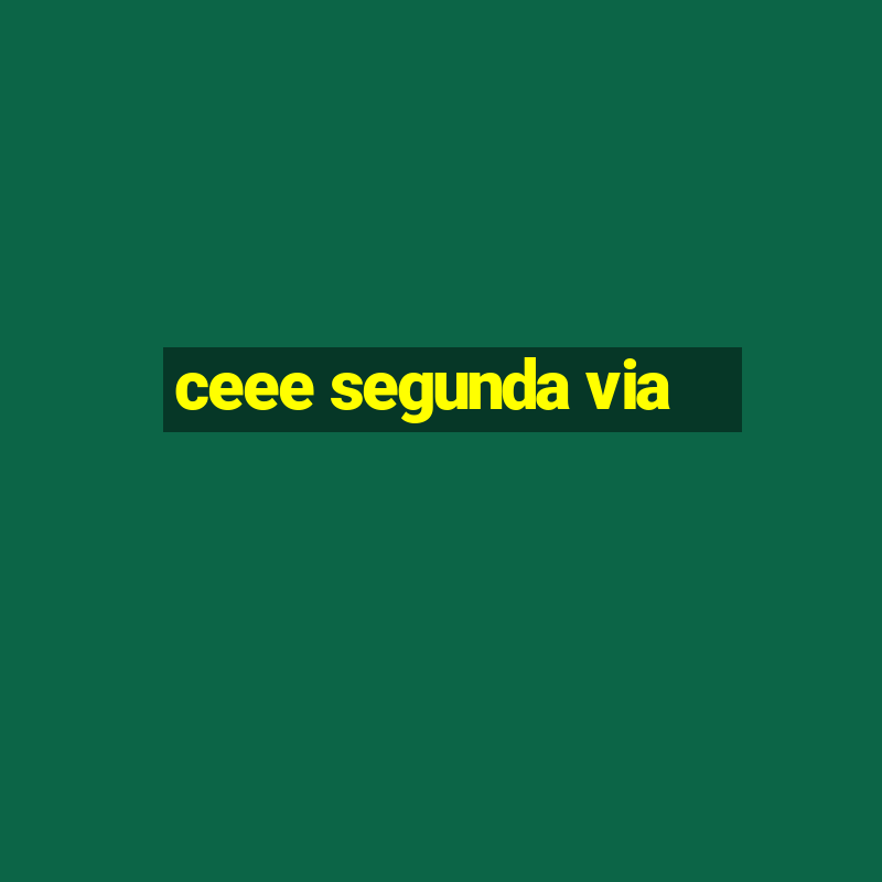 ceee segunda via