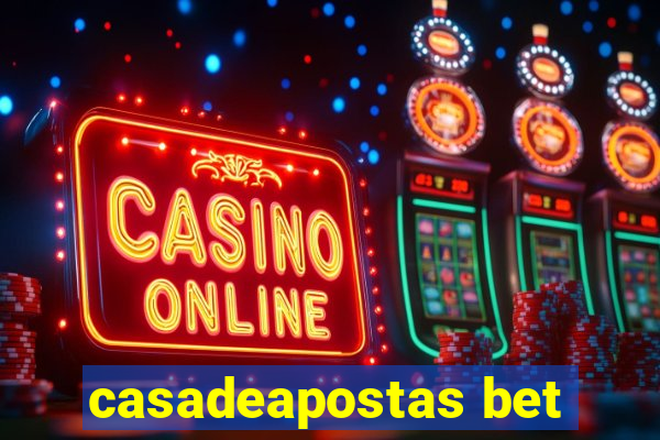 casadeapostas bet