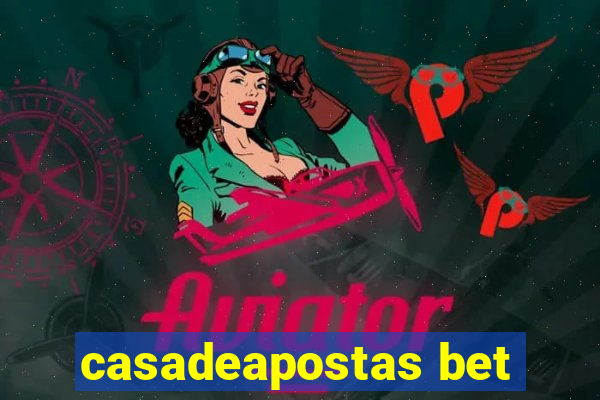 casadeapostas bet