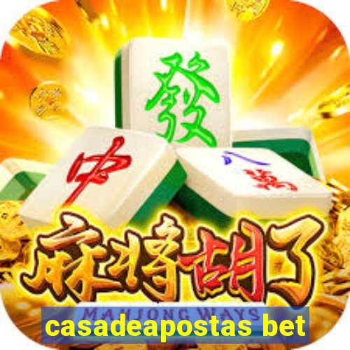 casadeapostas bet