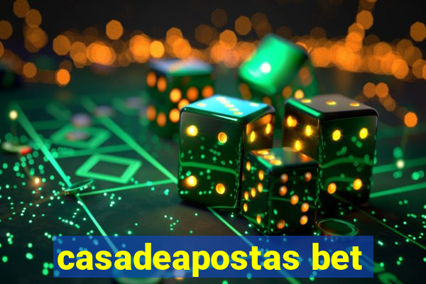 casadeapostas bet