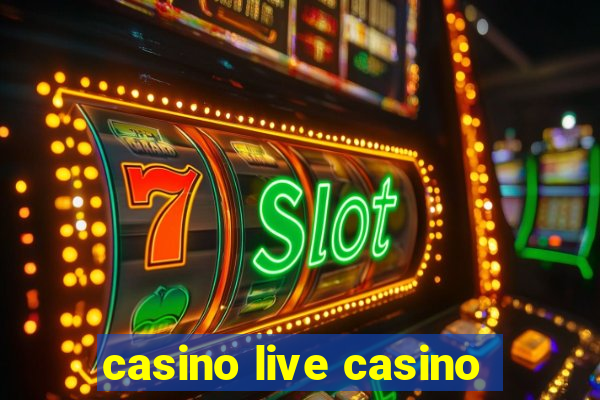 casino live casino