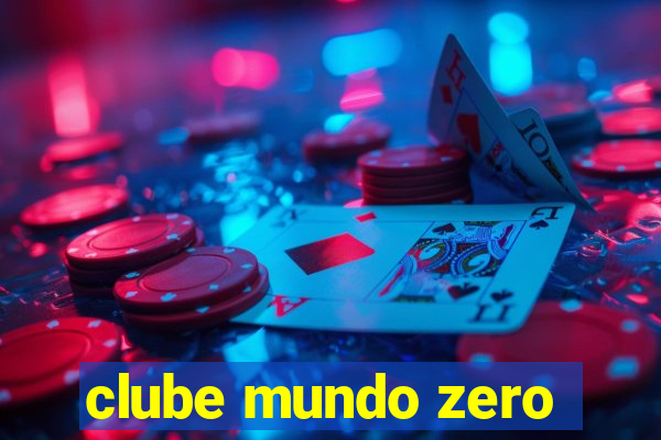 clube mundo zero