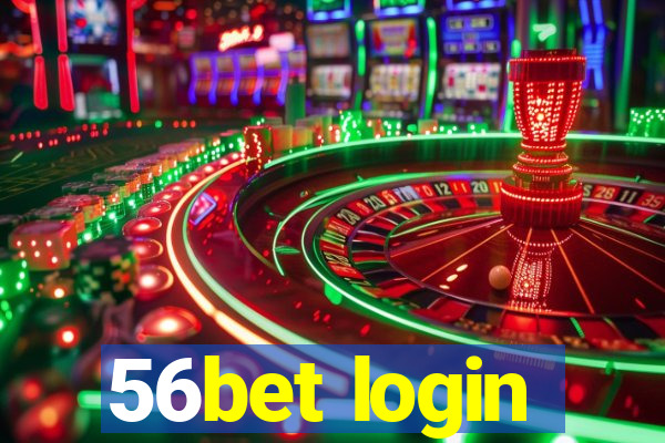 56bet login