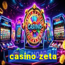 casino zeta