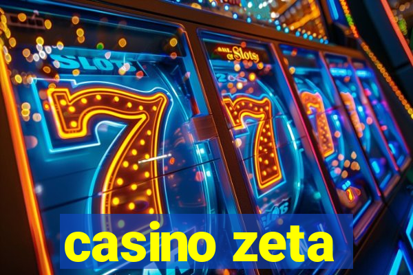 casino zeta