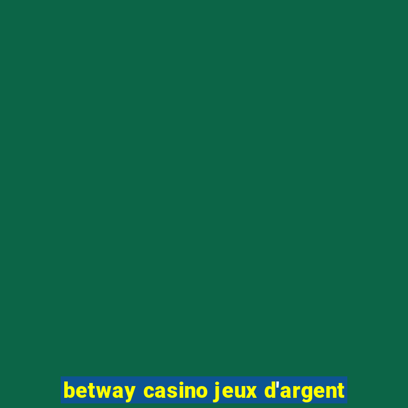 betway casino jeux d'argent