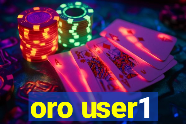 oro user1