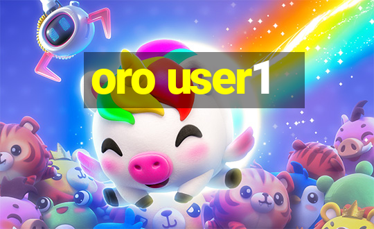 oro user1