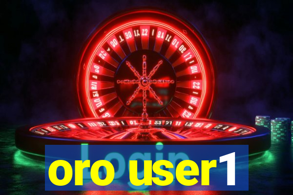 oro user1