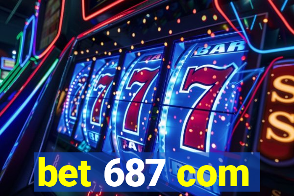 bet 687 com