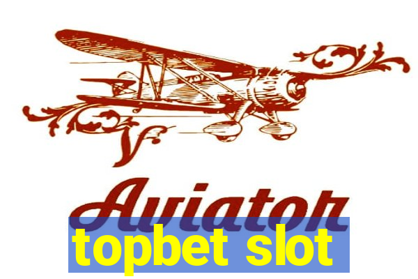 topbet slot