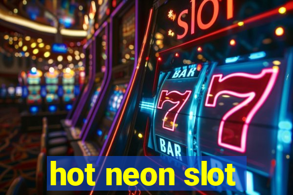 hot neon slot